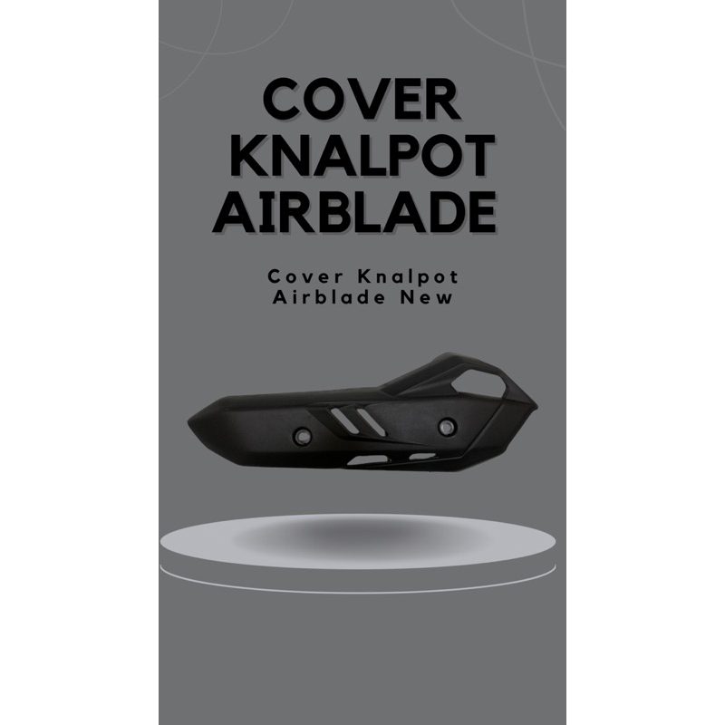 [ORIGINAL] COVER TAMENG KNALPOT AIRBLADE NEW & OLD PNP VARIO 125/150/PCX CBU