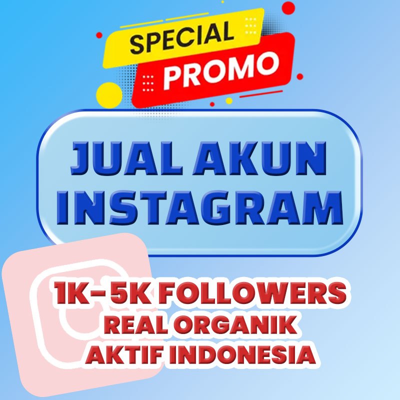 (PROMO) AKUN INSTAGRAM Real 1k-5k Followers Organik Aktif Indonesia
