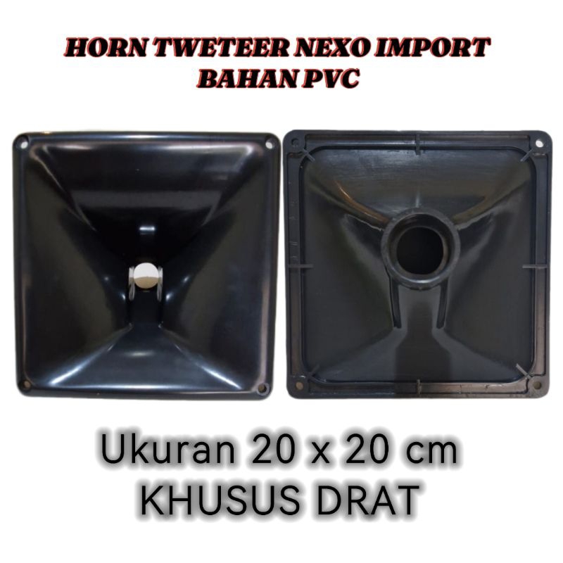 HORN HOREN CORONG TWETEER NEXO UK 20x20 PLASTIK