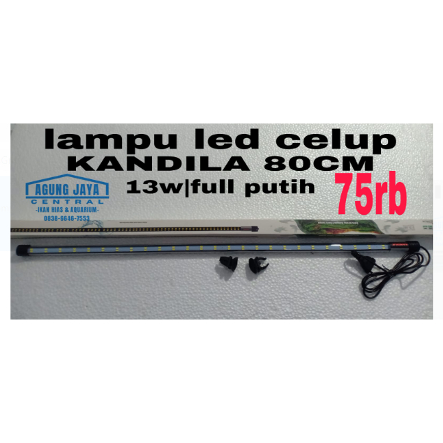 LED CELUP 80CM KANDILA FULL PUTIH 13WATT LAMPU IKAN HIAS AKUARIUM