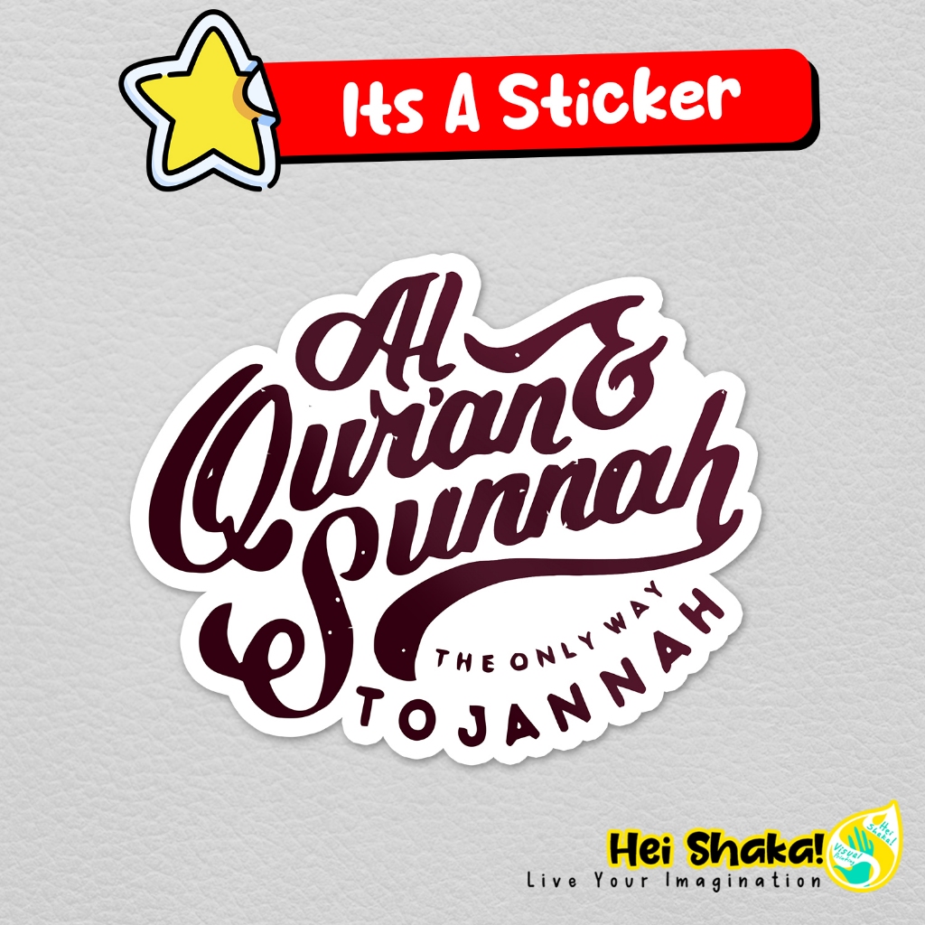 

Stiker Al Quran Sunnah The Only Way To Jannah Sticker Kutipan Mutiara Islami Muslim Vinyl Bahan Anti Air