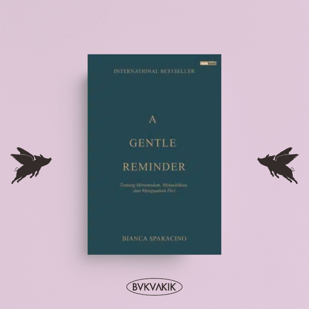 Buku A Gentle Reminder - Bianca Sparacino