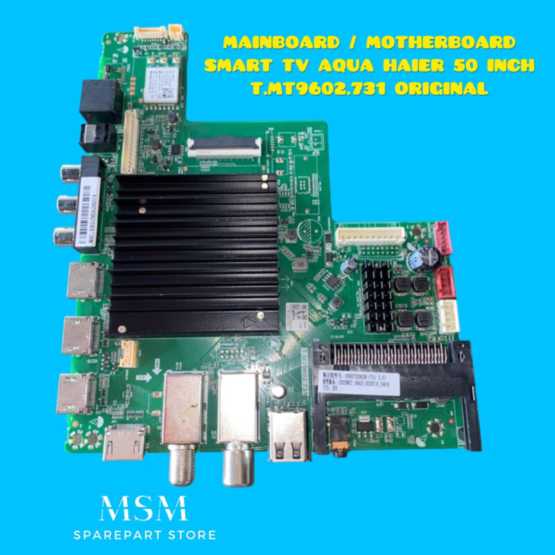 MAINBOARD / MOTHERBOARD SMART TV AQUA HAIER 50 INCH   T.MT9602.731 ORIGINAL