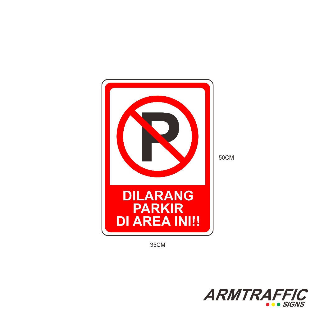 

KODE D8O SIGN DILARANG PARKIR DI AREA INI 35 X 5 CM TANDA ARAH PETUNJUK RAMBU