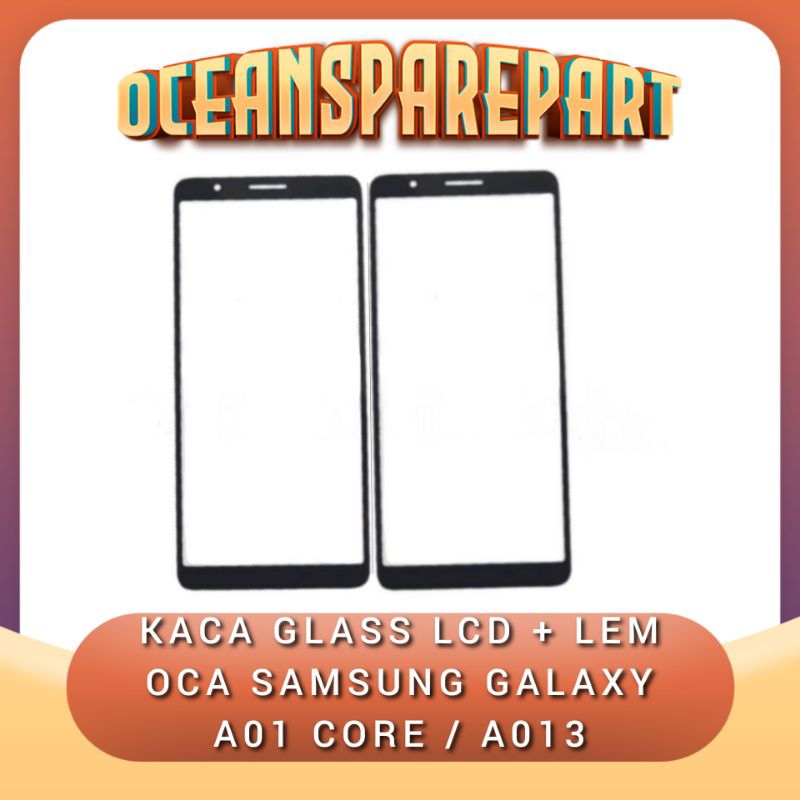 KACA LCD + OCA SAMSUNG A013 Kaca LCD Glass Lem Oca Samsung Galaxy A01 Core A013 Hitam
