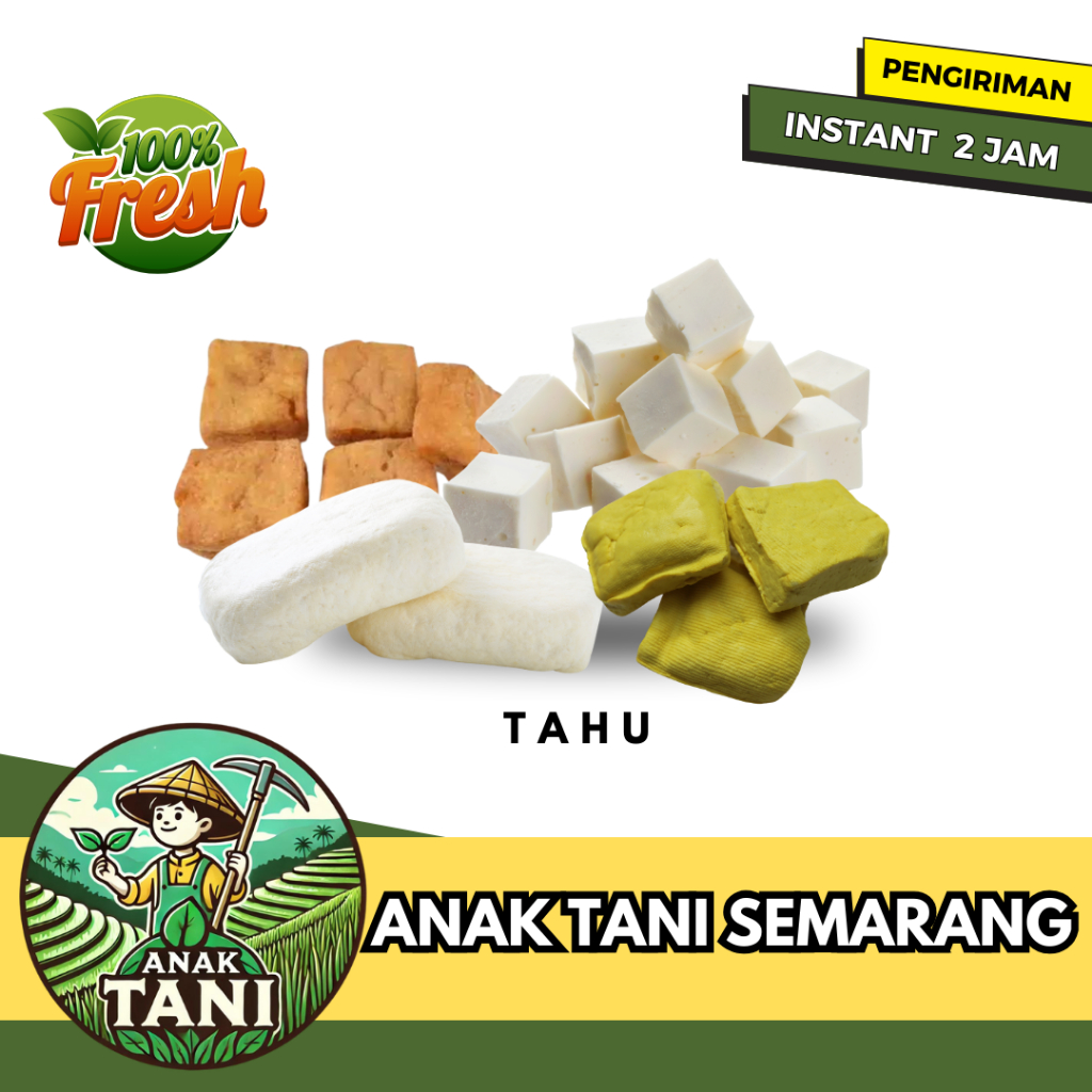 

[ANAK TANI] TAHU PUTIH / TAHU COKELAT / TAHU PONG / TAHU KUNING / TAHU SUSU SUTRA SIAP KIRIM INSTANT AREA SEMARANG