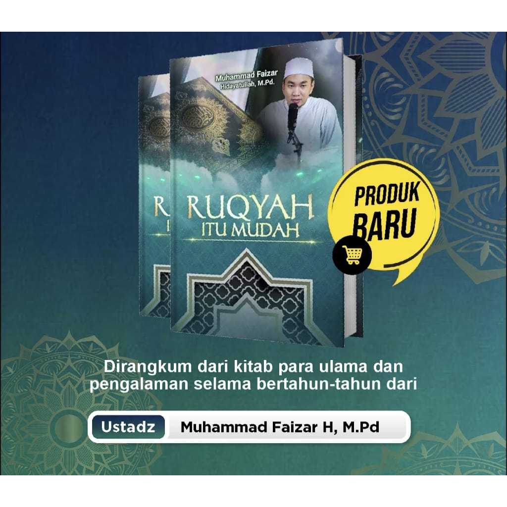 Original Buku Ruqyah Itu Mudah Ustadz Muhammad Faizar Hidayatullah, M. Pd.