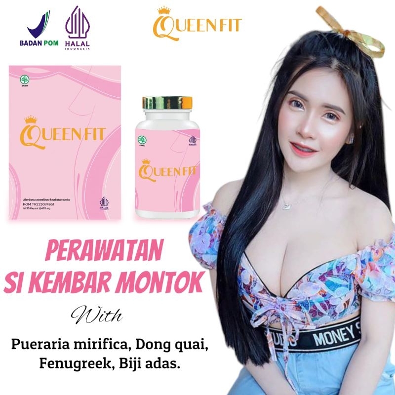 QUEEN FIT KAPSUL MONTOK HERBAL PEMBESAR PAYUDARA DAN BOKONG TIDAK BIKIN GEMUK HALAL & BPOM