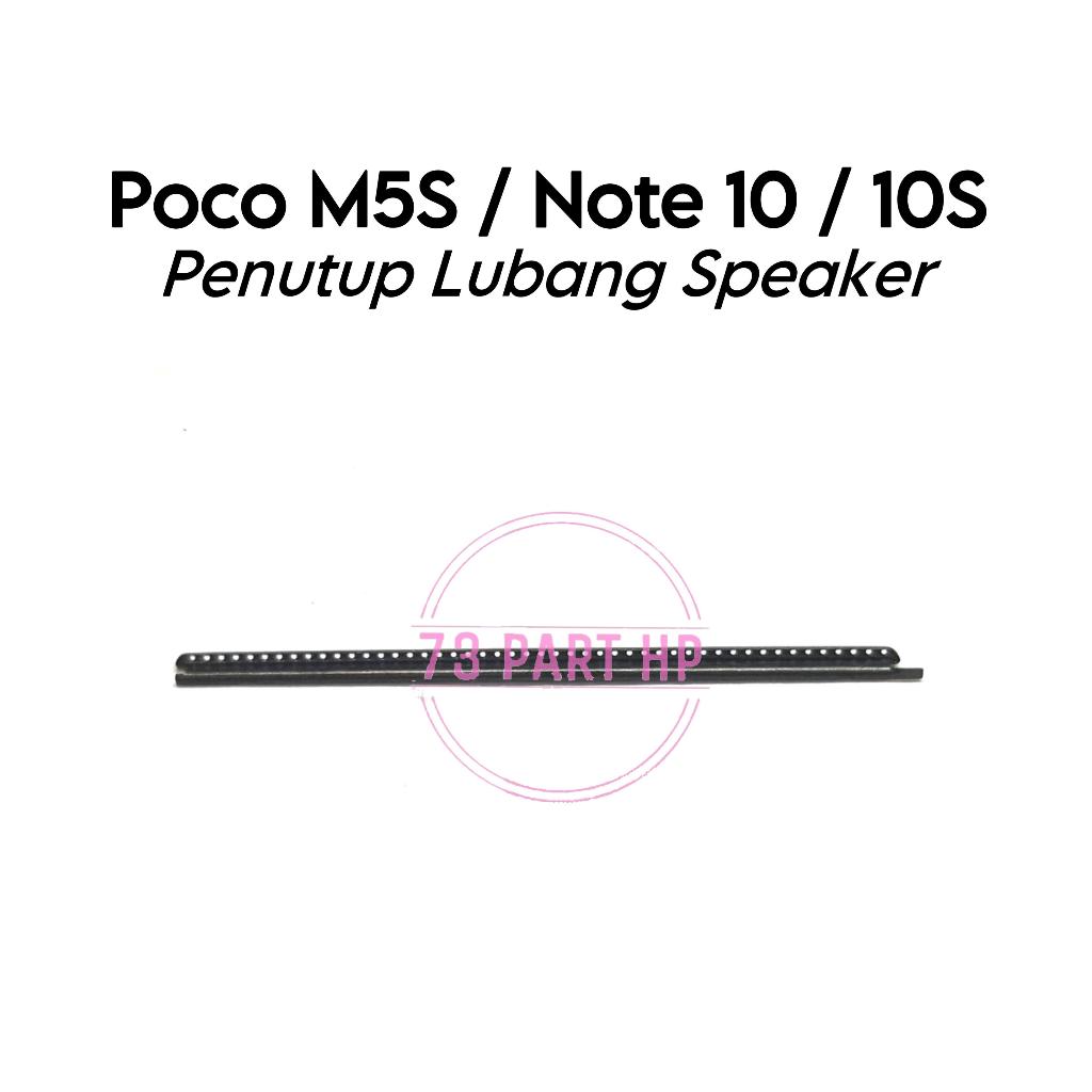 Saringan Debu Penutup Lubang Speaker Telinga Atas Poco M5s / Note 10 / 10s / 2207117BPG / M2101K7BG 