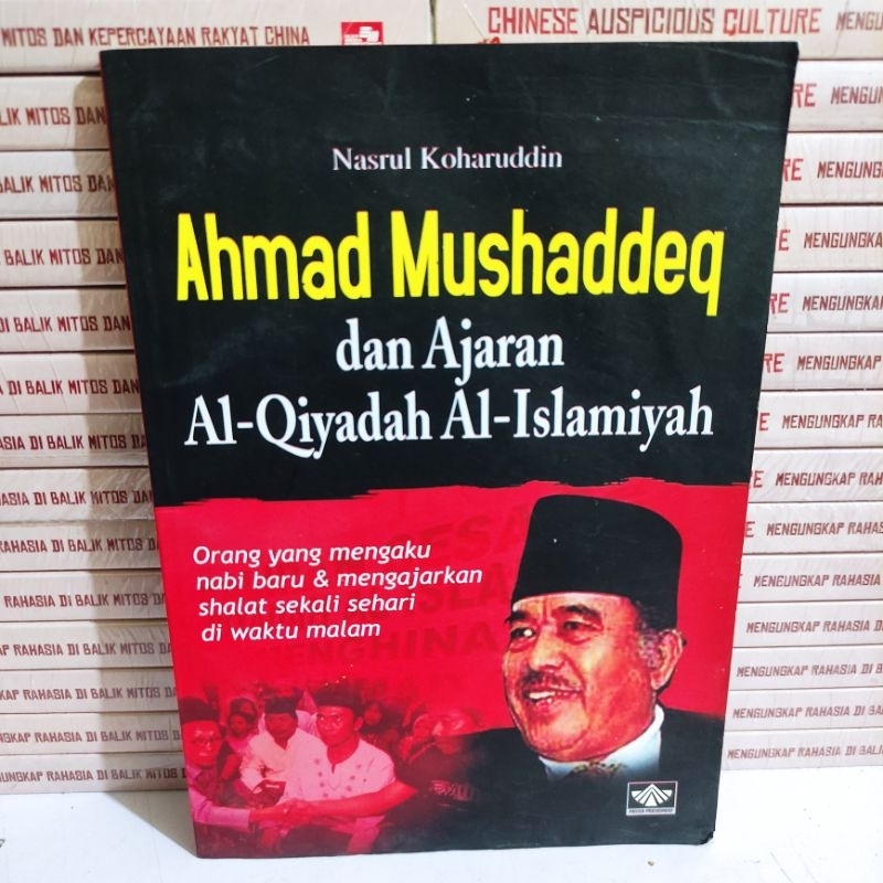 BUKU : AHMAD MUSHADDEQ DAN AJARAN AL-QIYADAH AL-ISLAMIYAH