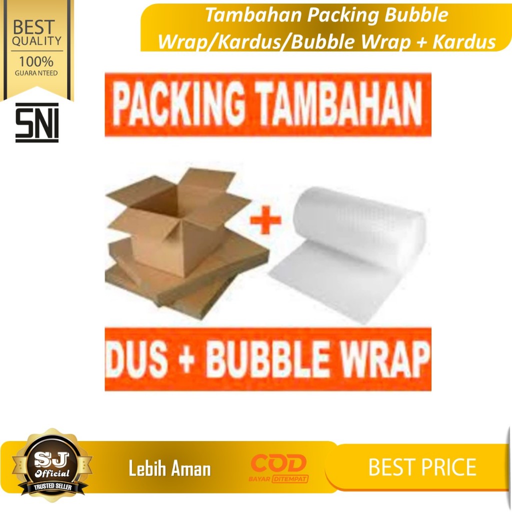 

Tambahan Packing BUBBLE WRAP / KARDUS / BUBBLE WRAP + KARDUS