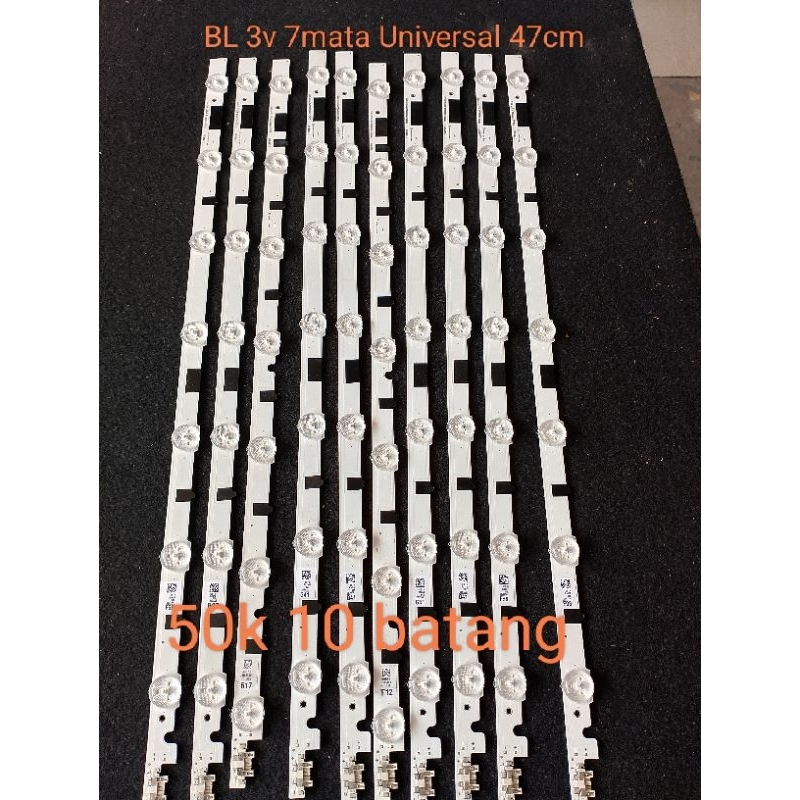 BL backlight tv LED universal 3v 7 mata 47cm