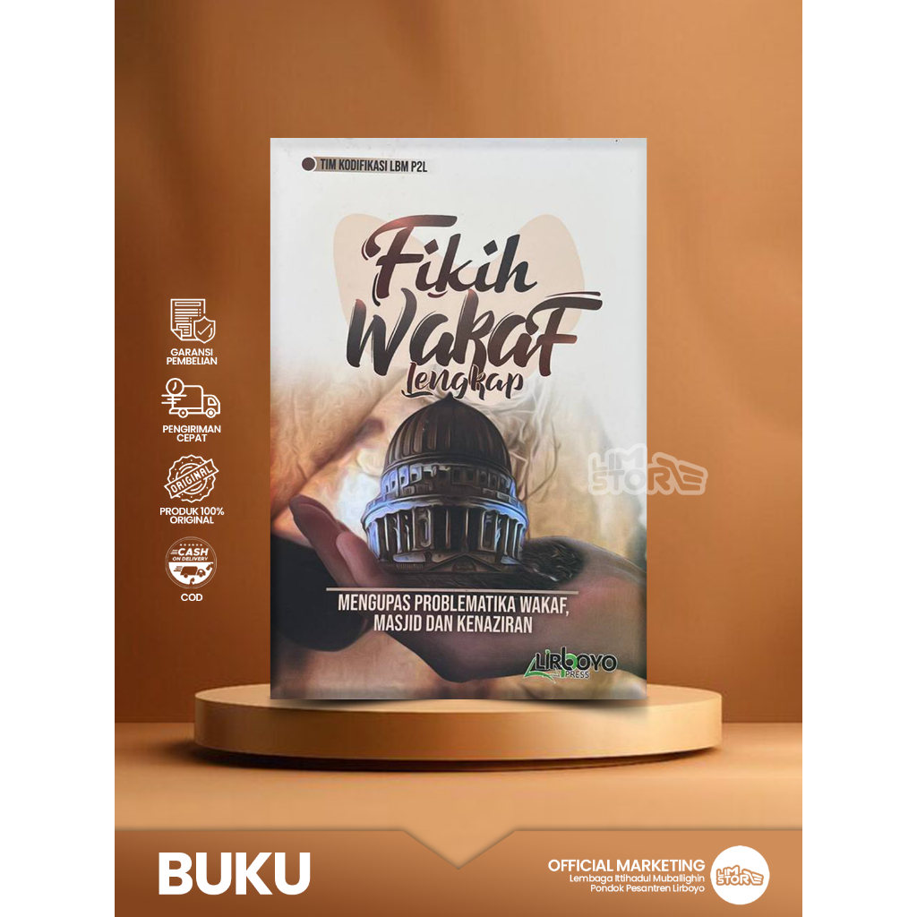 Fikih Wakaf Lengkap | Mengupas Problematika Wakaf