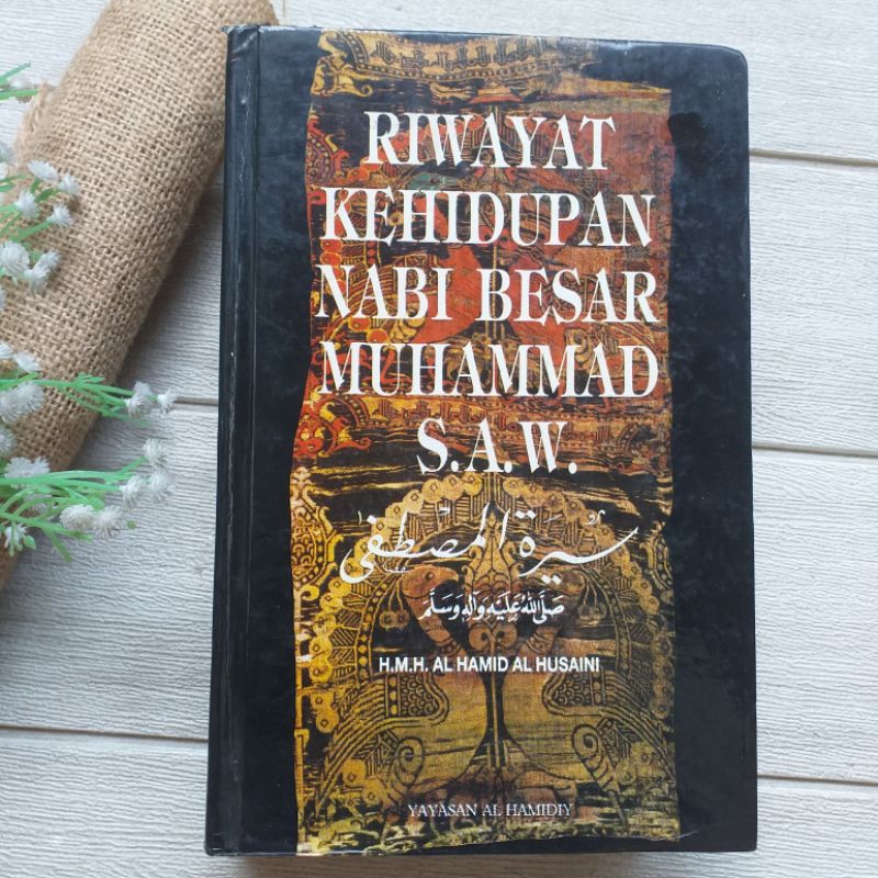 Original - Riwayat Kehidupan Nabi Besar Muhammad SAW, oleh HMH Al Hamid Al Husaini