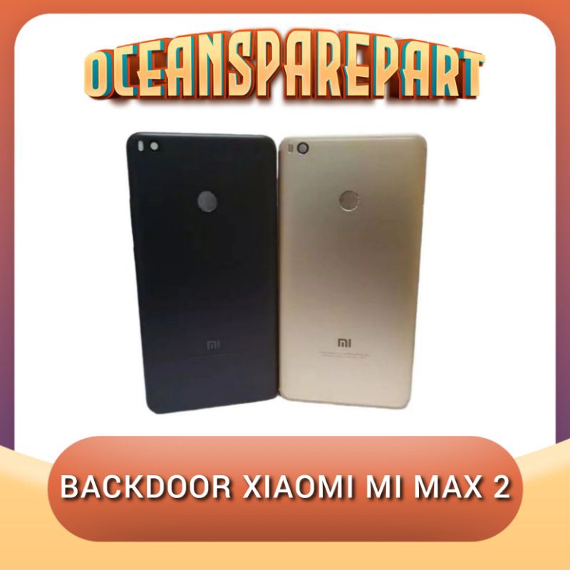 TUTUP BELAKANG BACKCOVER BACK BACKDOOR XIAOMI MI MAX 2