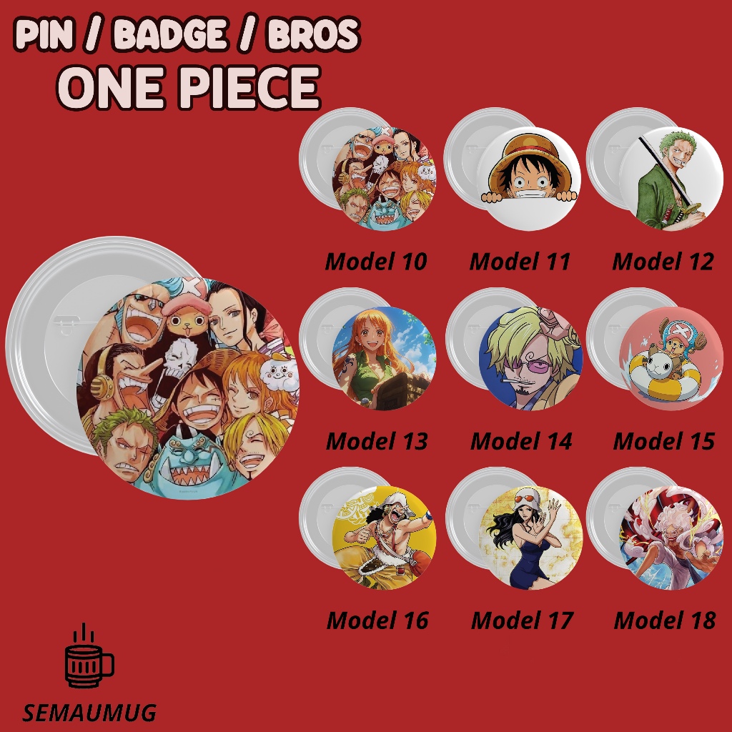 PIN ONE PIECE STRAW HAT LUFFY KADO BROS BADGE BULAT ANIME LUCU PRINT CUSTOM SEMAUMUG