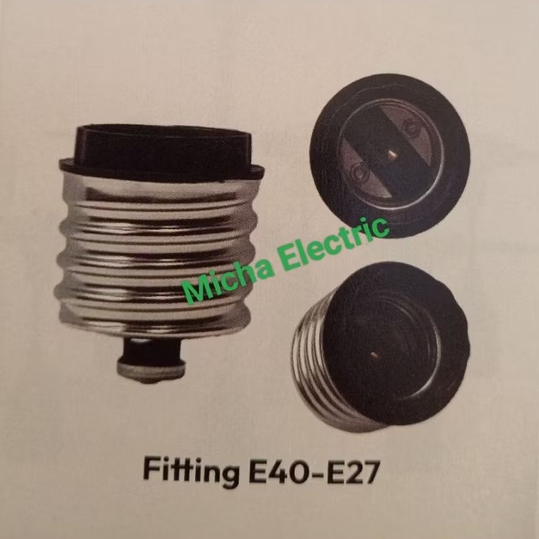 Fitting Sambung Lampu E40-E27 / Sambungan Fitting Lampu E40-E27