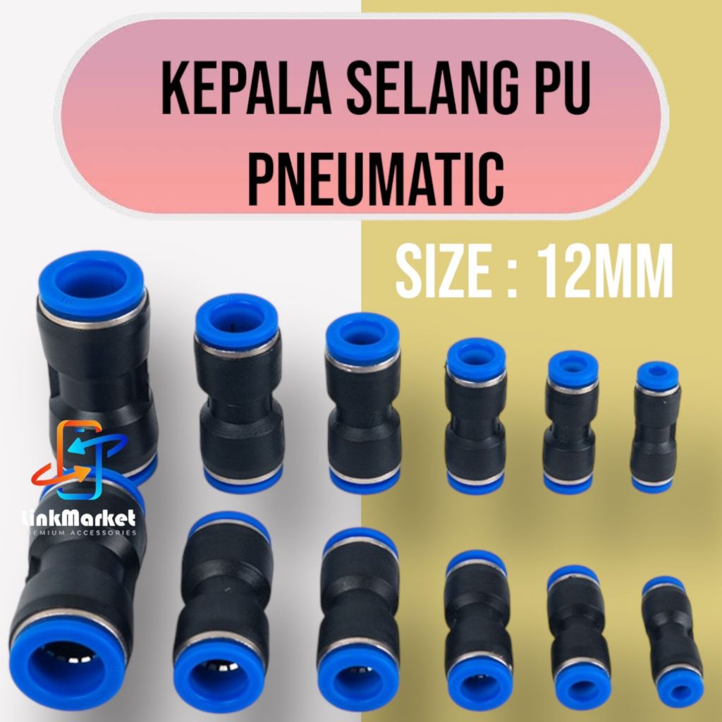fitting pneumatic 12mm/kepala selang pu pneumatic/fitting pneumatic connector