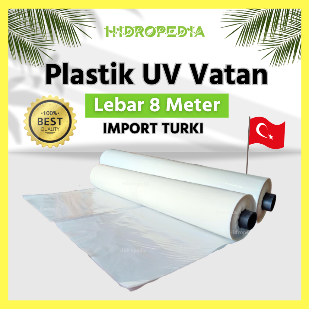 Plastik UV Vatan Import Turki Lebar 8 Meter Berkualitas-Hidropedia