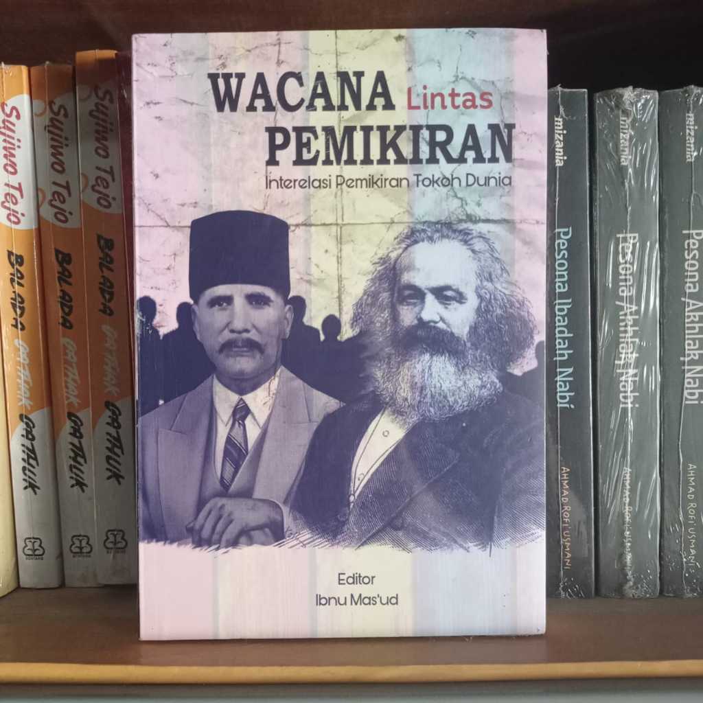 Buku Wacana Lintas Pemikiran Interelasi Pemikiran Tokoh Dunia - Ibnu Masud MediaKreativa Terapibuku
