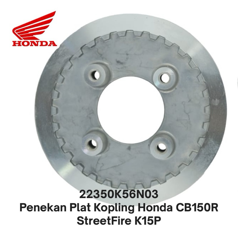 22350K56N03 Penekan Plat Kopling Honda CB150R StreetFire K15P