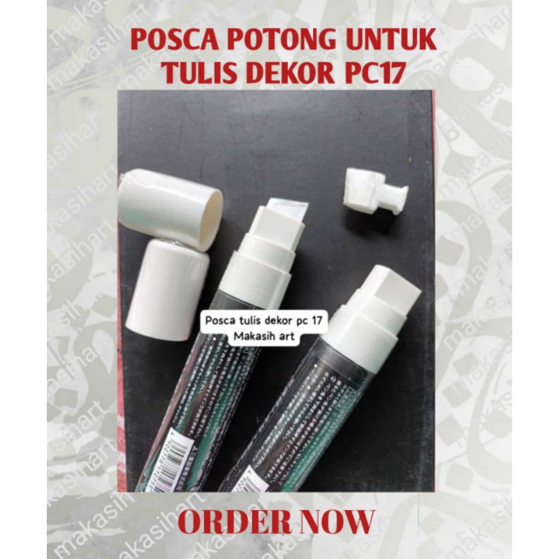 POSCA POTONG PC17 UNTUK NULIS DEKORASI, POSCA TULIS DEKOR, POSCA KALIGRAFI