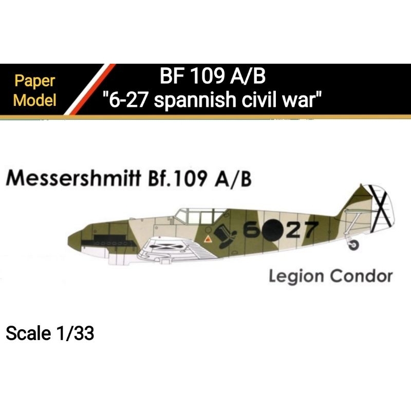 DIY Pesawat BF 109 A/B 6-27 "Spanish civil war"