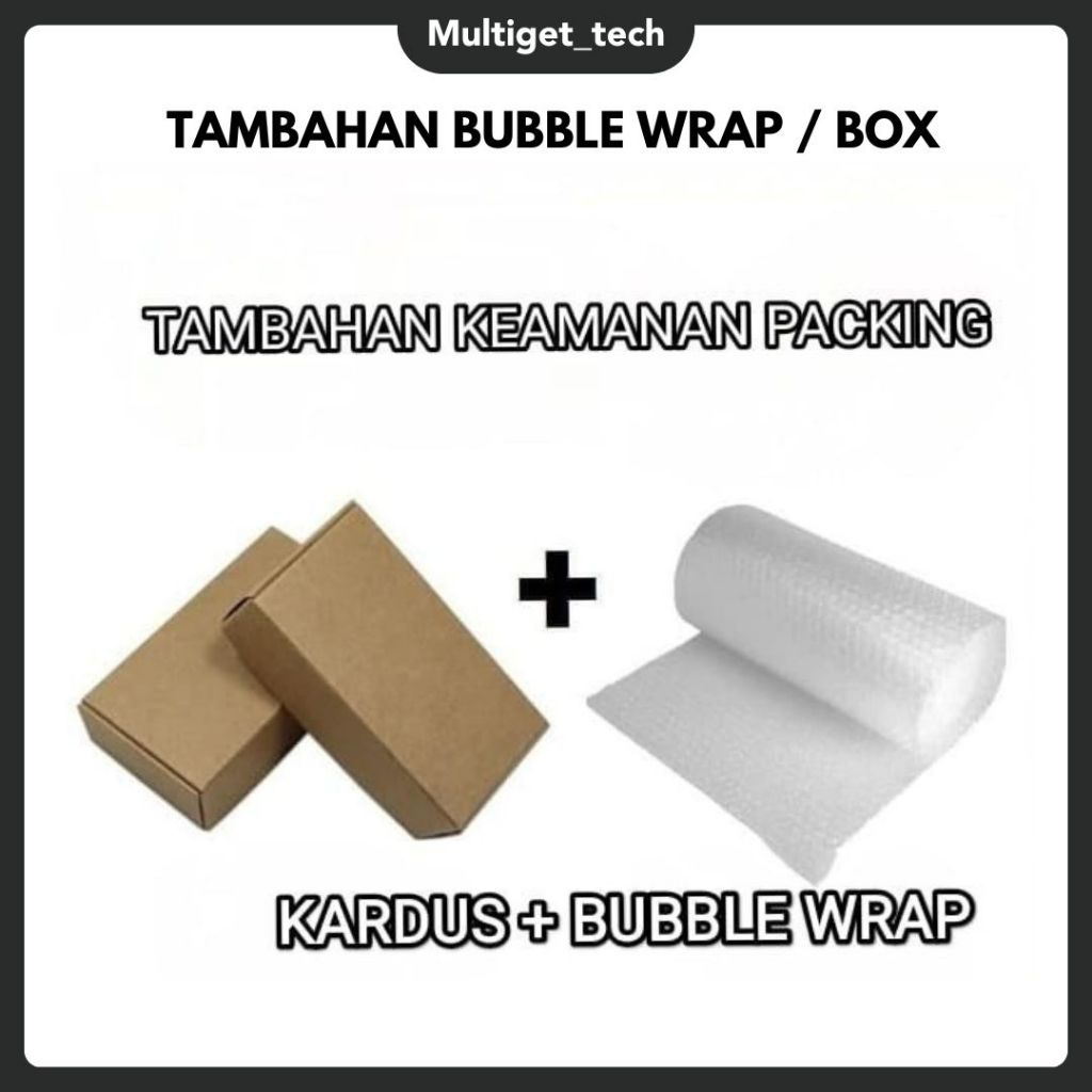 

TAMBAHAN BUBBLE WRAP / BOX UNTUK KEAMANAN PESANAN ANDA