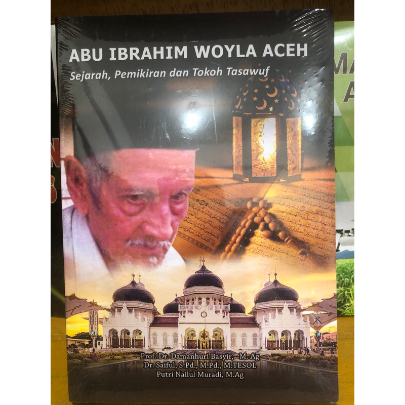ABU IBRAHIM WOYLA ACEH Sejarah, Pemikiran dan tokoh Tasauf
