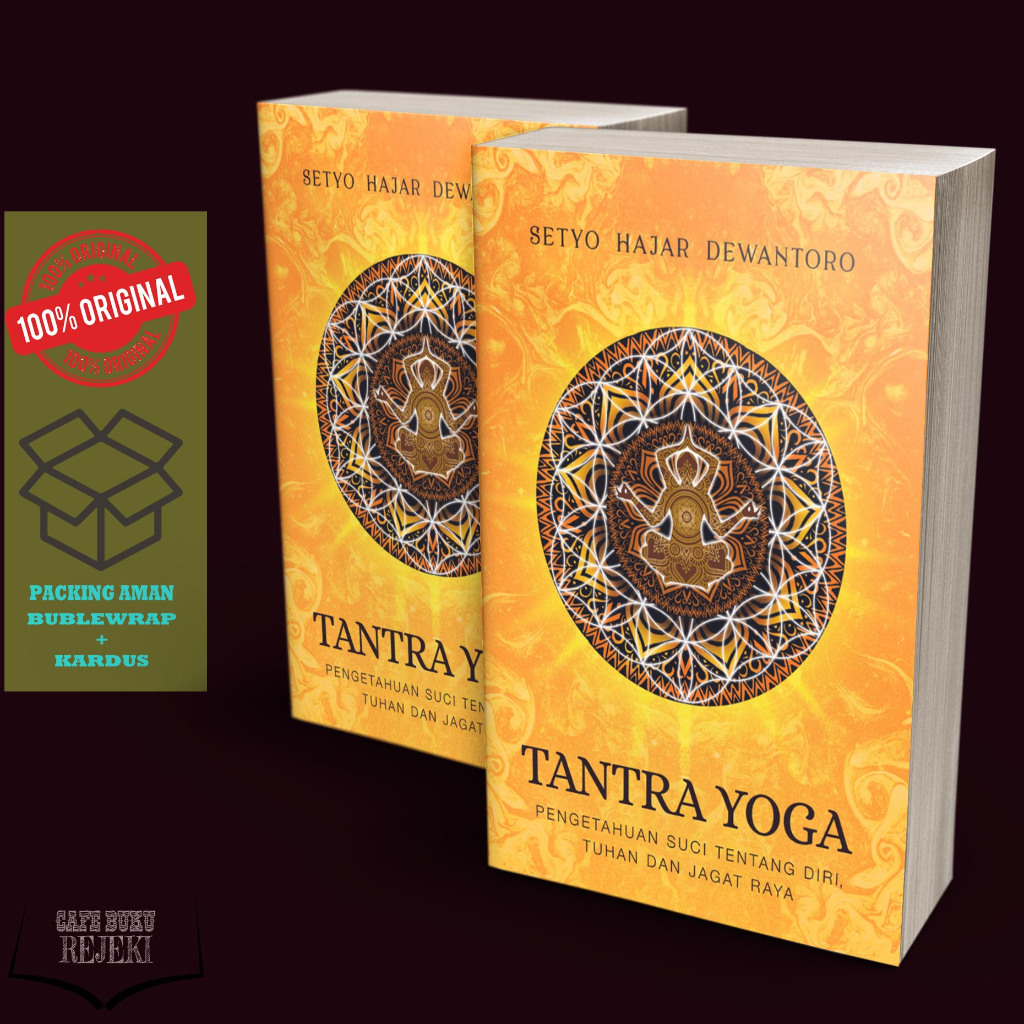 Buku TANTRA YOGA Pengetahuan Suci tentang Diri, Tuhan & Jagad Raya - Setyo Hajar Dewantoro