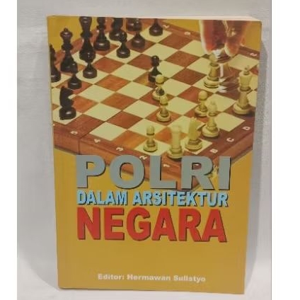 Buku Polri Dalam Arsitektur Negara -Hermawan Sulistyo
