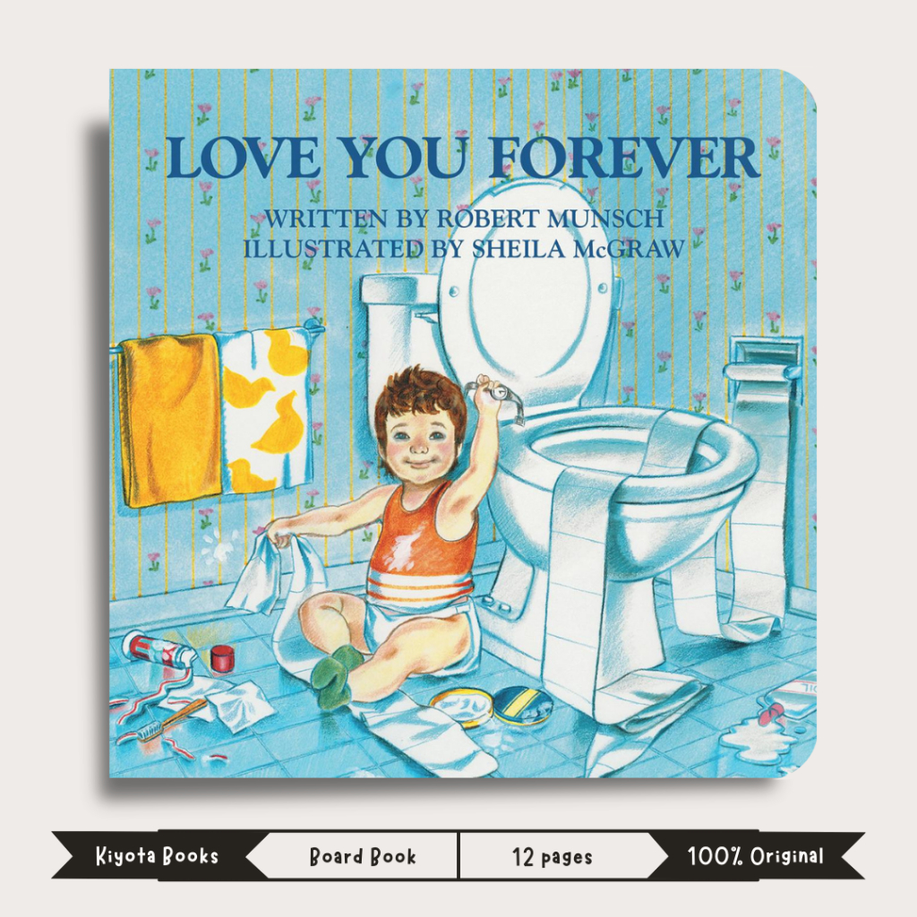 Love You Forever by Robert Munsch & Sheila McGraw | Board book