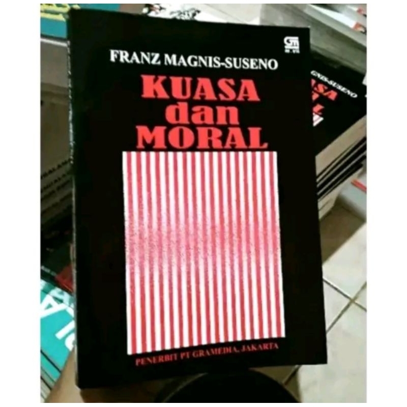 KUASA DAN MORAL - Franz Magnis Suseno