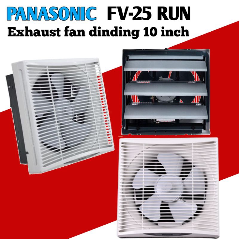 kipas Exhaust fan PANASONIC FV 25RUN Kipas angin Exhaust fan dinding/kipas Exhaust fan tembok 10 inc