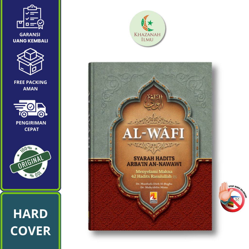 Al-Wafi Syarah Arba’in Nawawi oleh Dr. Mustafa Dieb Al-Bugha | 42 Hadits Rasulullah Hard Cover