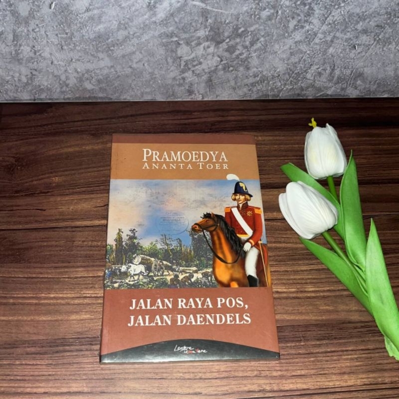 [Original, Buku] Jalan Raya Pos Jalan Daendels - Pramoedya Ananta Toer