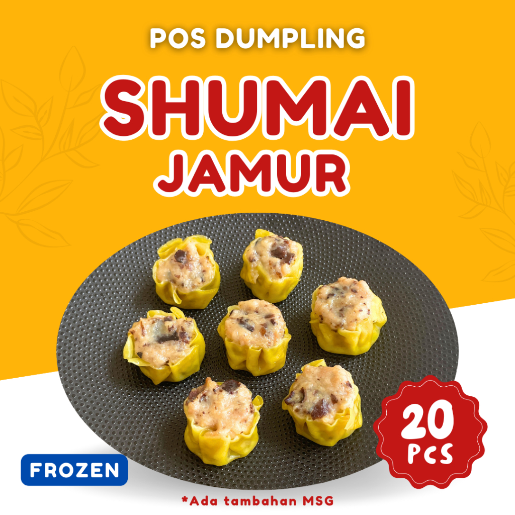 

DIMSUM PREMIUM SHUMAI JAMUR HALAL FROZEN (20PCS)