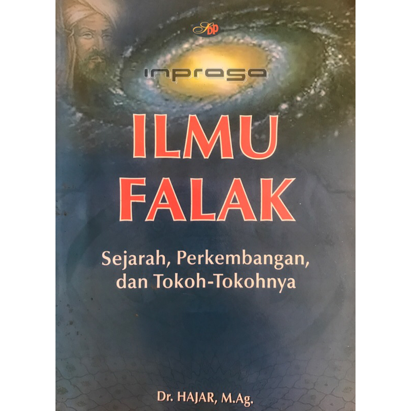 BUKU ILMU FALAK: Sejarah, Perkembangan dan Tokoh-tokoh Ilmu Falak