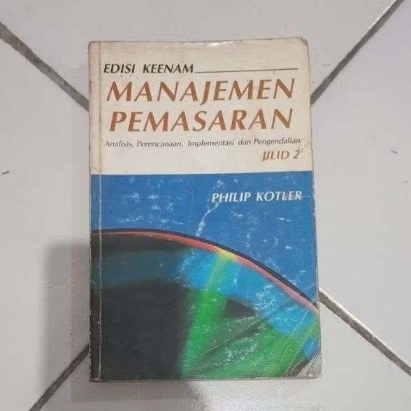 MANAJEMEN PEMASARAN Edisi 6 Jilid 2 Philip Kotler  Original Bekas
