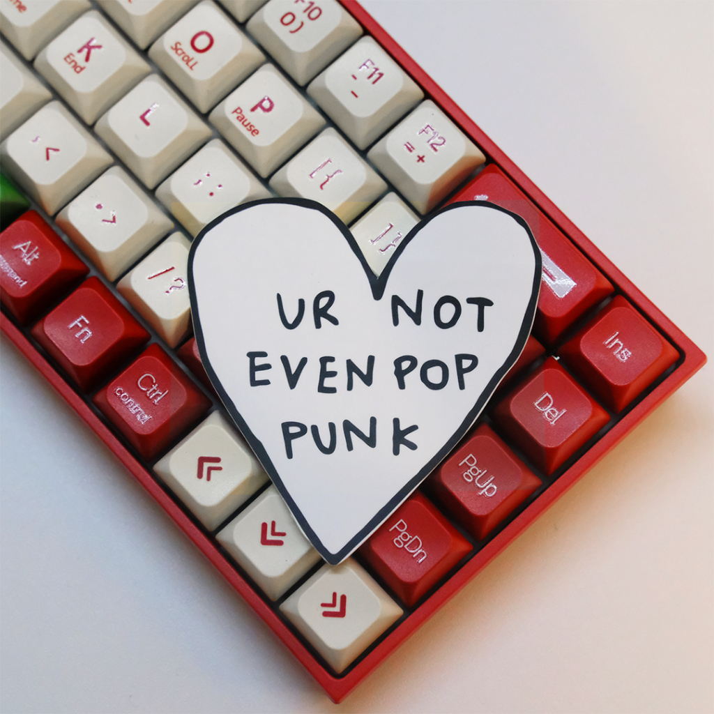 

STICKER UR NOT EVEN POP PUNK