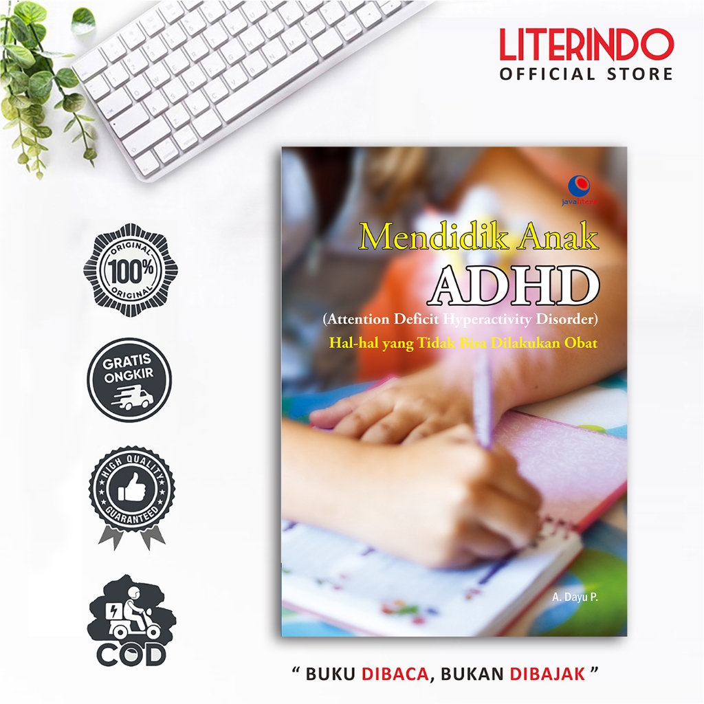 BUKU MENDIDIK ANAK ADHD (Attention Deficit Hyperactivity Disorder) Hal-hal yang Tidak Bisa Dilakukan