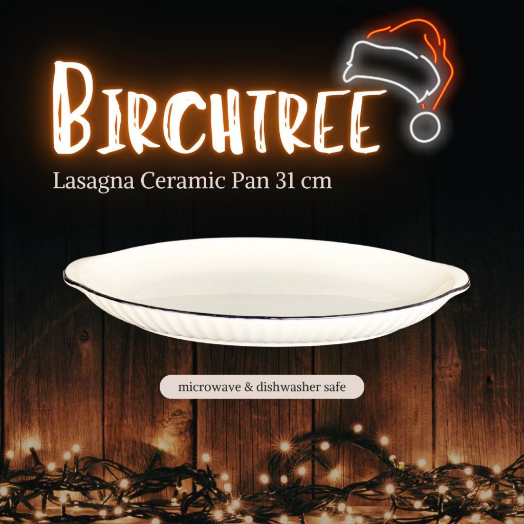 BIRCHTREE Porcelain Pan | Lasagna Ceramic Pan | Piring Saji