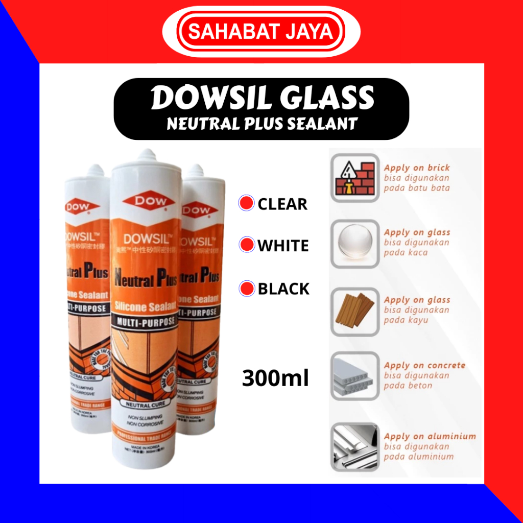 DOWSIL LEM SEALANT SILICONE GLASS / SILIKON KACA (NEUTRAL NETRAL) DOWSIL