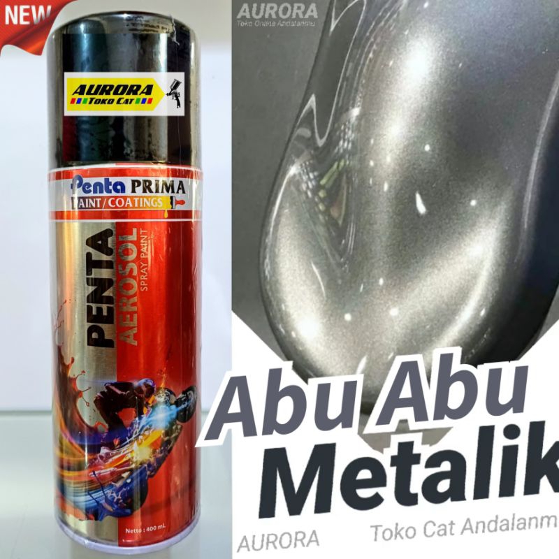 Cat Pilox Penta Abu-abu Metalik 400ml Grey Metallic Carbon Bronze Abu Monyet | Pilok Penta Prima Aer