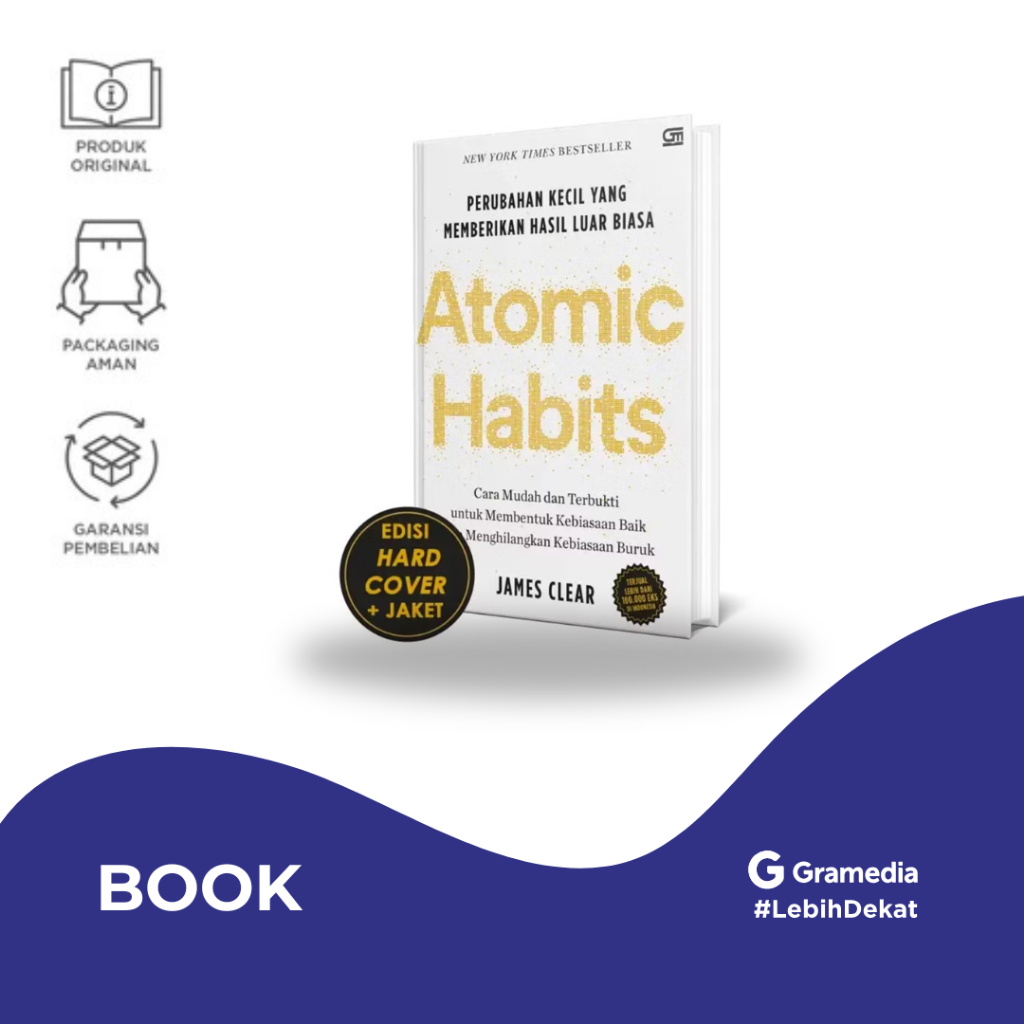 Buku Self Improvement Atomic Habits Perubahan Kecil yang Memberikan Hasil Luar Biasa Edisi Hardcover