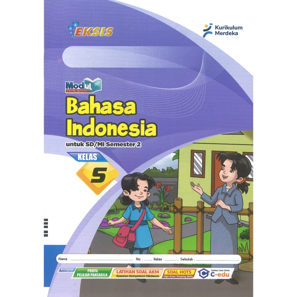 LKS Eksis Bahasa Indonesia Kelas 5 SD Semester 2 Kurikulum Merdeka Tahun Ajaran 2024/2025