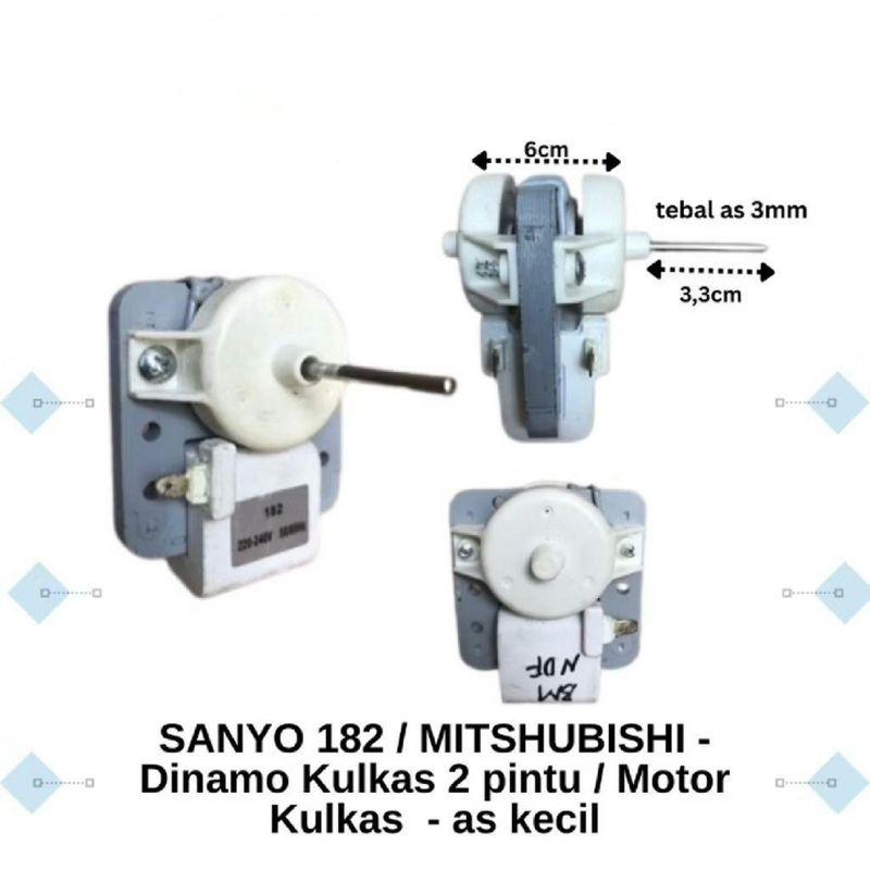SANYO 182 - Dinamo showcase 2 pintu MITSUBISHI / Motor Kulkas - as kecil