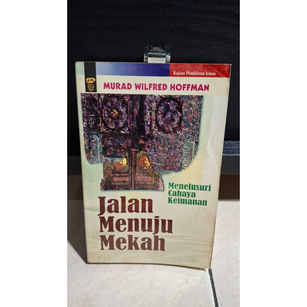 Jalan Menuju Mekkah Menelusuri Cahaya Keimanan