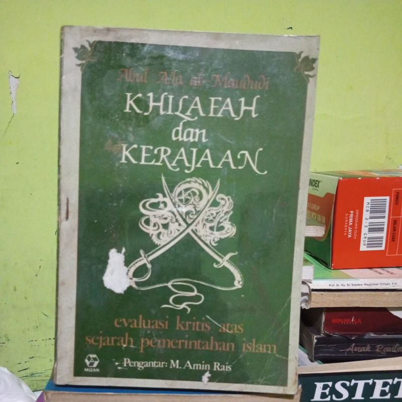 Khilafah Dan Kerajaan Abul A' la Al- Maududi(bekas original)