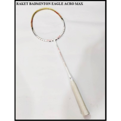RAKET BADMINTON EAGLE ACRO MAX ORIGINAL